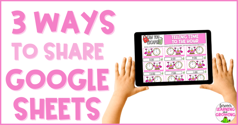 text- "3 ways to share Google Sheets" and someone holding iPad with Google Sheets activity