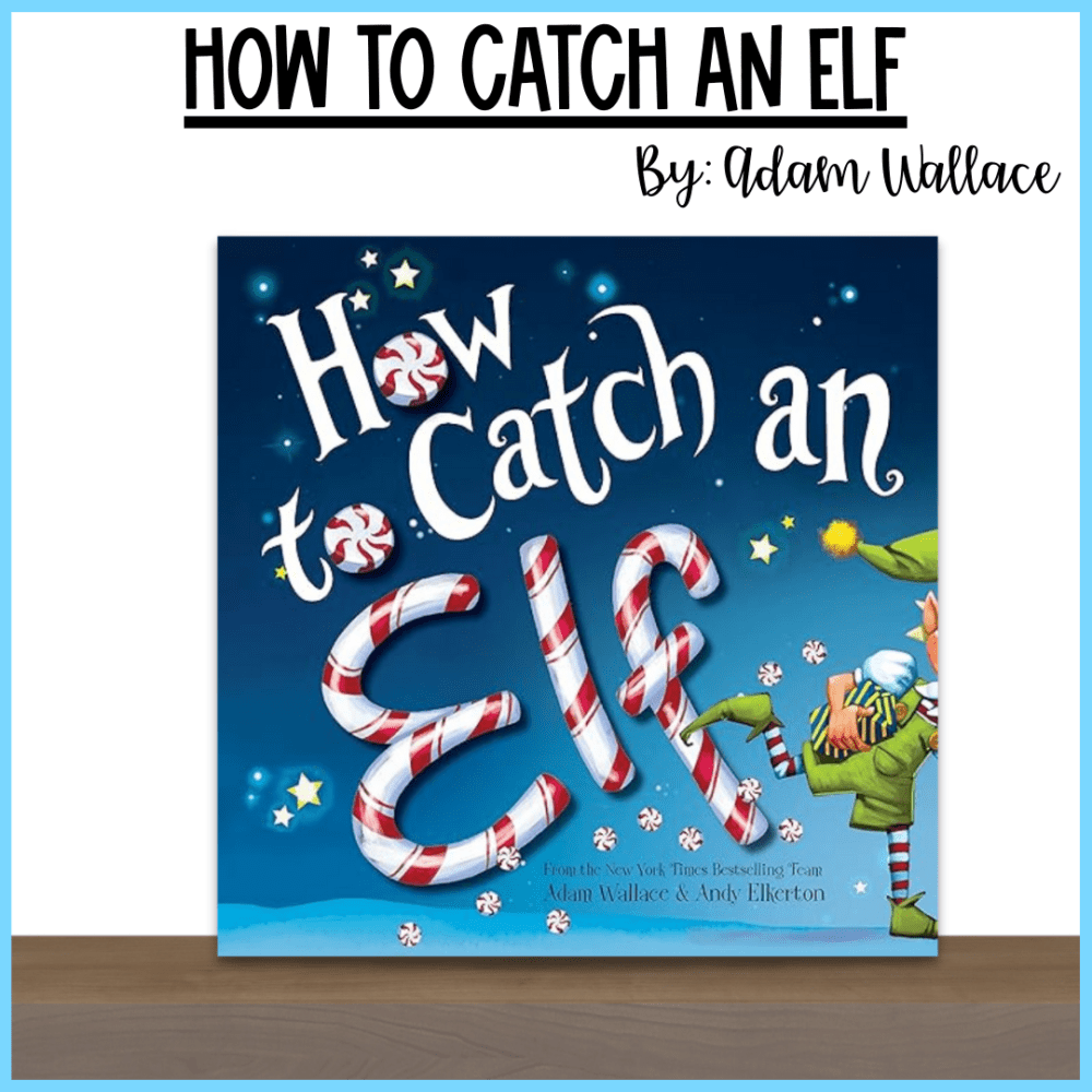 the book "How to Catch an Elf" standing on a wooden shelf