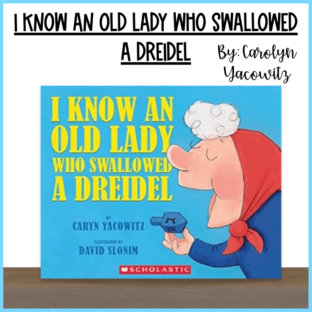 the book "I Know an Old Lady Who Swallowed a Dreidel" standing on a wooden shelf