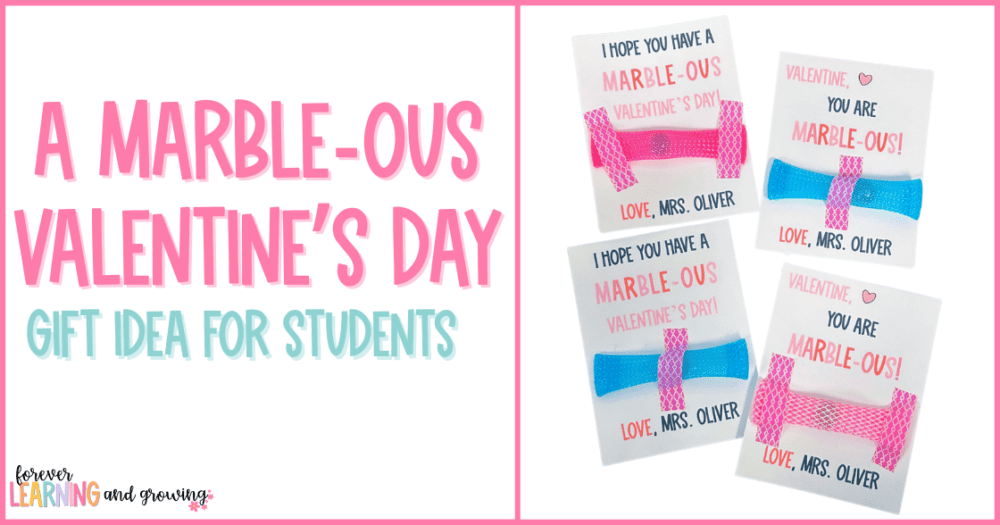 A Valentine's Day gift idea for students consisting of a set of cards with marble fidget taped on that say "Have a Marble-ous Valentine's Day" or "I think you're Marble-ous"